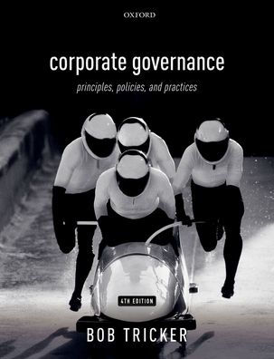 Corporate Governance 4e: Principles, Policies, and Practices / Edition 4