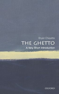 The Ghetto: A Very Short Introduction