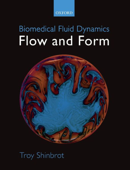 Biomedical Fluid Dynamics: Flow and Form