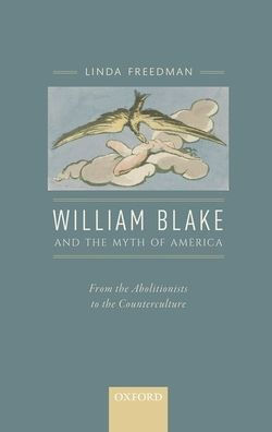 William Blake and the Myth of America: From Abolitionists to Counterculture