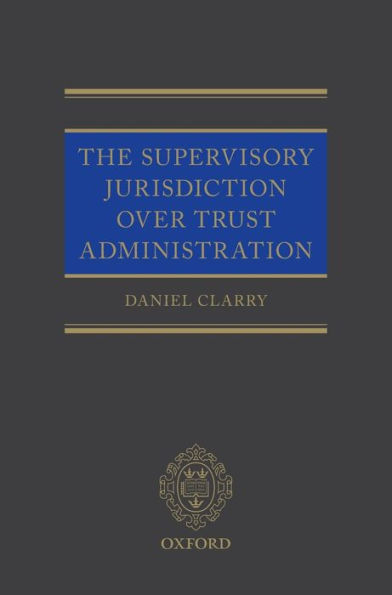 The Supervisory Jurisdiction Over Trust Administration
