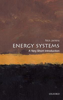 Energy Systems: A Very Short Introduction