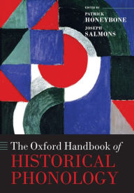 Title: The Oxford Handbook of Historical Phonology, Author: Patrick Honeybone