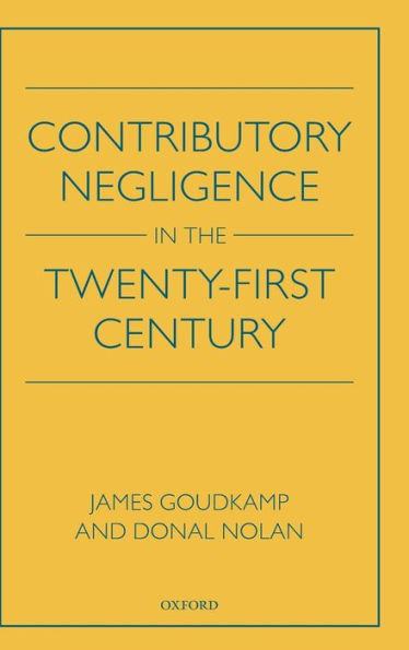 Contributory Negligence in the Twenty-First Century