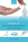 Manual of Infection Prevention and Control / Edition 4