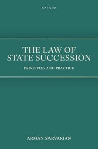 Download free textbooks ebooks The Law of State Succession: Principles and Practice  (English literature)