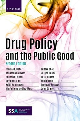 Drug Policy and the Public Good / Edition 2