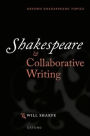 Shakespeare & Collaborative Writing