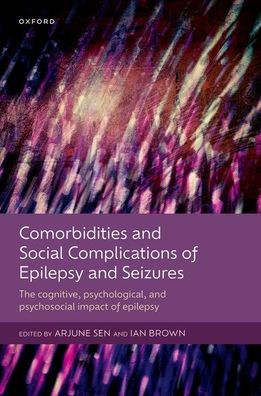 Comorbidities and Social Complications of epilepsy Seizures: The cognitive, psychological psychosocial impact