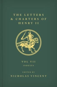 Free audiobooks for ipod touch download The Letters and Charters of Henry II, King of England 1154-1189: Volume VII: Indexes