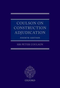 Title: Coulson on Construction Adjudication / Edition 4, Author: Oxford University Press