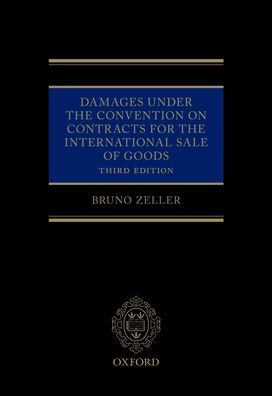 Damages Under the Convention on Contracts for the International Sale of Goods / Edition 3