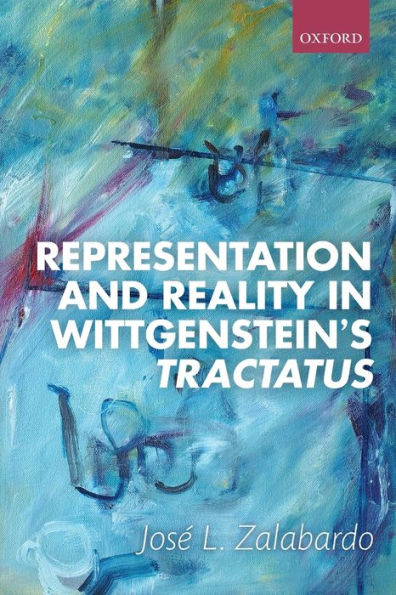 Representation and Reality in Wittgenstein's Tractatus