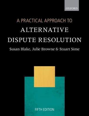 A Practical Approach to Alternative Dispute Resolution / Edition 5