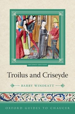 Oxford Guides to Chaucer: Troilus and Criseyde