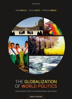 The Globalization of World Politics: An Introduction to International Relations / Edition 8