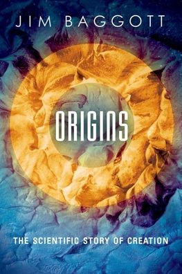 Origins: The Scientific Story of Creation