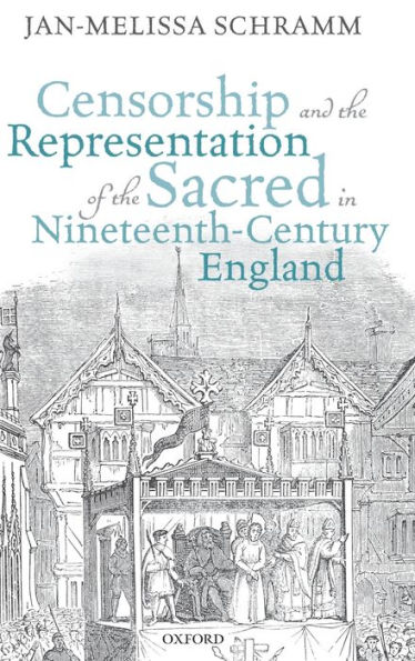 Censorship and the Representation of Sacred Nineteenth-Century England