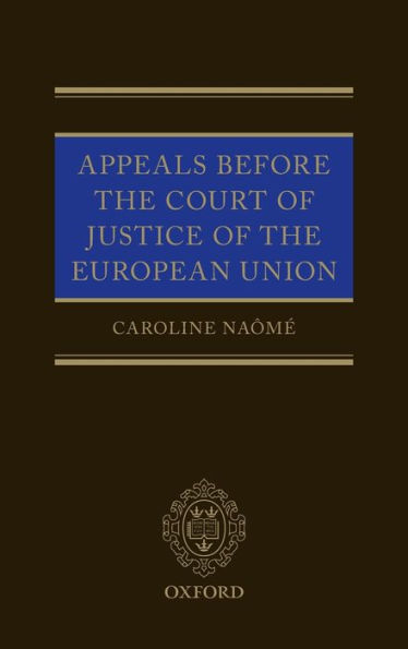 Appeals before the Court of Justice European Union