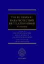 The EU General Data Protection Regulation (GDPR): A Commentary