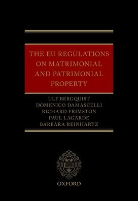 The EU Regulations on Matrimonial and Patrimonial Property