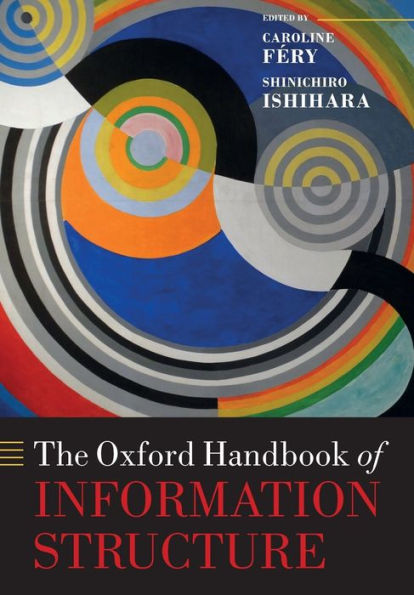 The Oxford Handbook of Information Structure