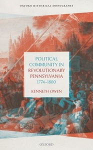Title: Political Community in Revolutionary Pennsylvania, 1774-1800, Author: Kenneth Owen