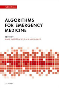 Title: Algorithms for Emergency Medicine, Author: Mark Harrison