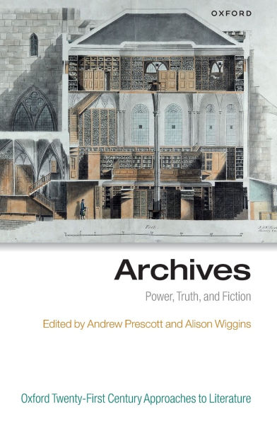 Archives: Power, Truth, and Fiction