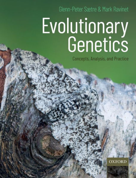 Evolutionary Genetics: Concepts, Analysis, and Practice