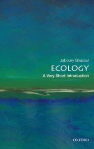 Title: Ecology: A Very Short Introduction, Author: Jaboury Ghazoul