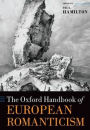 The Oxford Handbook of European Romanticism