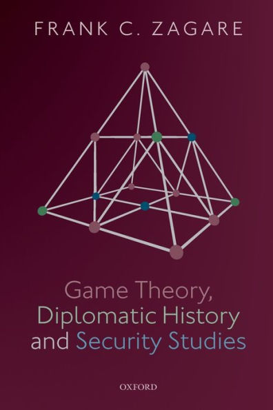 Game Theory, Diplomatic History and Security Studies