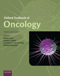 Title: Oxford Textbook of Oncology / Edition 3, Author: David J. Kerr