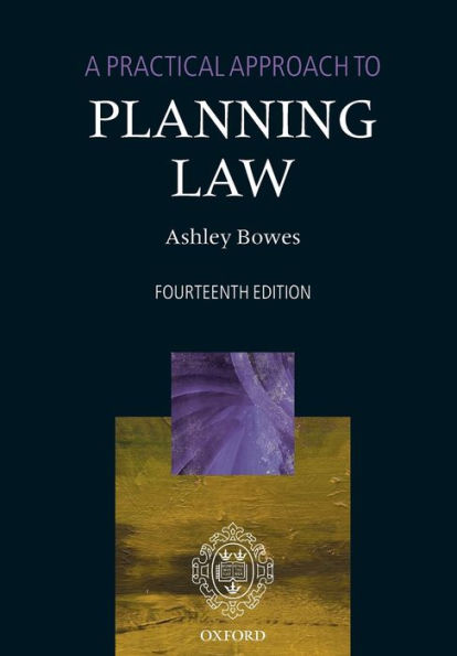 A Practical Approach to Planning Law / Edition 14