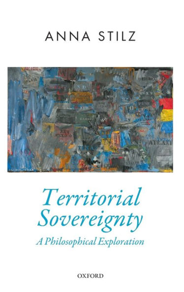 Territorial Sovereignty: A Philosophical Exploration