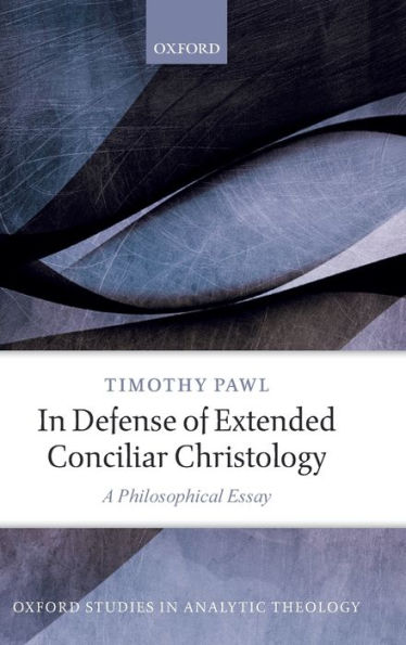 Defense of Extended Conciliar Christology: A Philosophical Essay