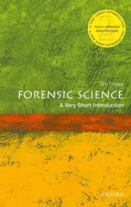 Title: Forensic Science: A Very Short Introduction, Author: Jim Fraser