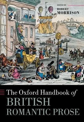 The Oxford Handbook of British Romantic Prose