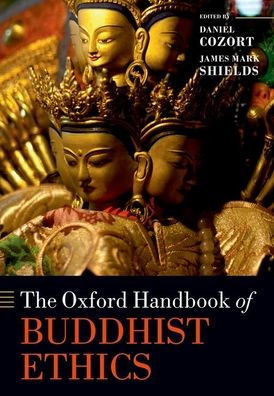 The Oxford Handbook of Buddhist Ethics