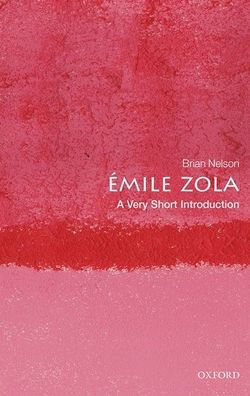 Emile Zola: A Very Short Introduction