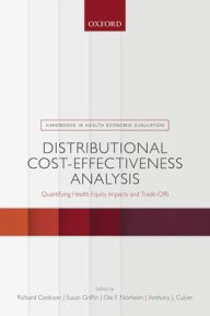 Download free it books online Distributional Cost-Effectiveness Analysis: Quantifying Health Equity Impacts and Trade-Offs