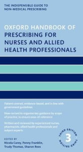 Title: Oxford Handbook of Prescribing for Nurses and Allied Health Professionals, Author: Nicola Carey