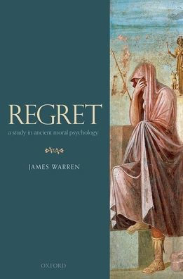 Regret: A Study Ancient Moral Psychology