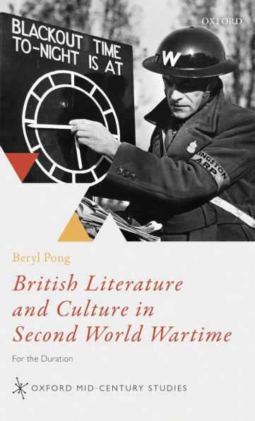 British Literature and Culture Second World Wartime: For the Duration