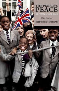 Title: The People's Peace: Britain Since 1945, Author: Kenneth O. Morgan