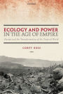 Ecology and Power in the Age of Empire: Europe and the Transformation of the Tropical World