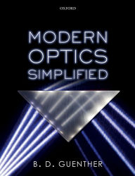 Title: Modern Optics Simplified, Author: Robert D. Guenther