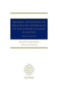 Title: Broberg and Fenger on Preliminary References to the European Court of Justice, Author: Morten Broberg