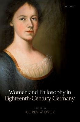 Women and Philosophy Eighteenth-Century Germany